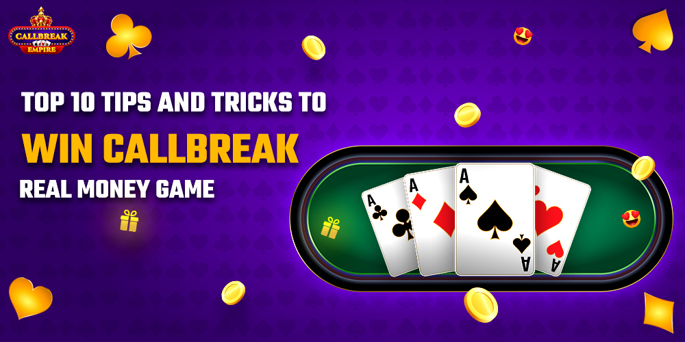 top-10-tips-and-tricks-to-win-callbreak-real-money-game
